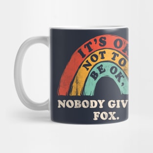 Its OK Not to Be OK Mug